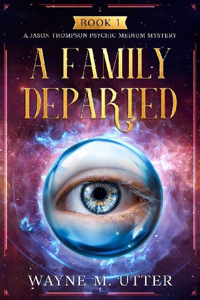 A Family Departed: A Jason Thompson Medium Mystery