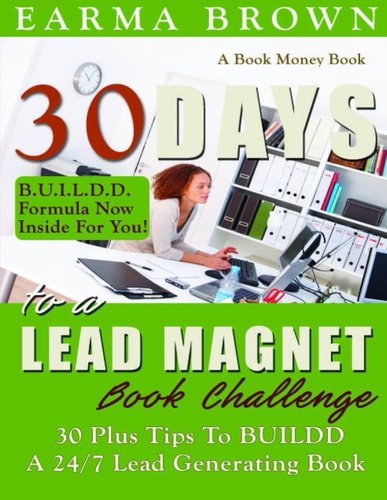 30 Days To A Lead Magnet Book Challenge