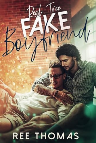 Real Tree / Fake Boyfriend A MM Holiday Romance