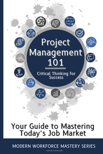Project Management 101 Critical Thinking for Success