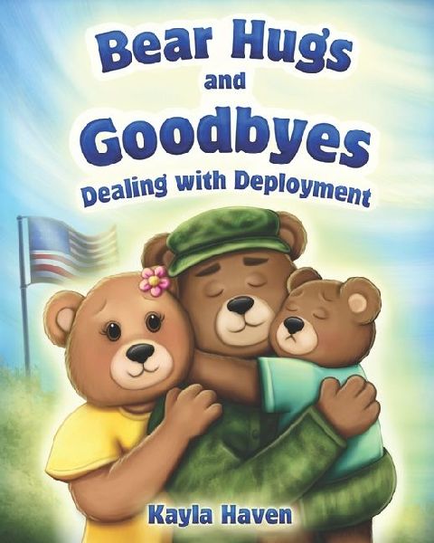 Bear Hugs and Goodbyes: Dealing with Deployment