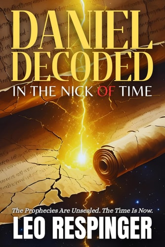 Daniel Decoded In the Nick of Time