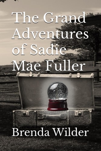 The Grand Adventures of Sadie Mae Fuller