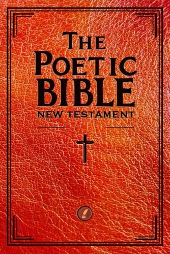 The Poetic Bible New Testament