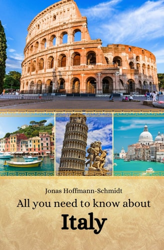 All You Need to Know about Italy