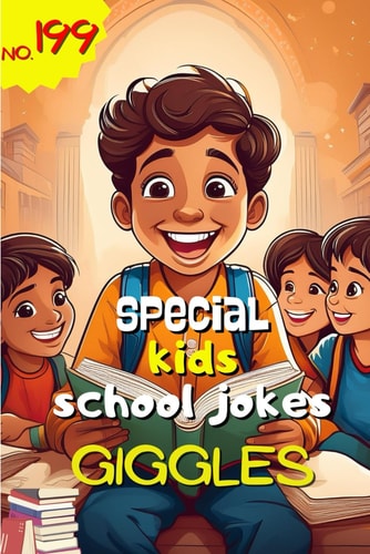 Special Kids School Jokes with School Giggles Book Funny School Jokes for Children,