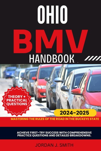 Ohio Bmv Handbook Mastering the Rules of the Road in the Buckeye State