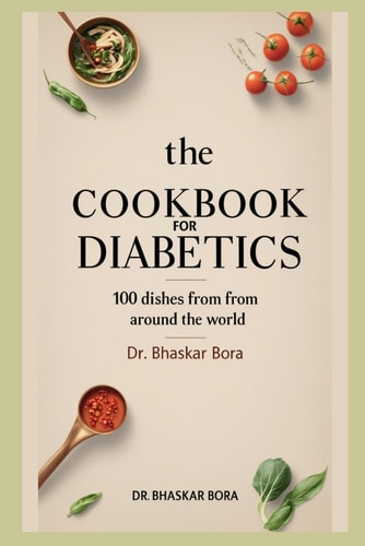 The Cookbook For Diabetics 100 Dishes From Around The World