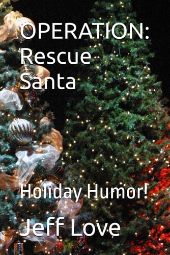 Operation Rescue Santa: Funniest Christmas Ever!
