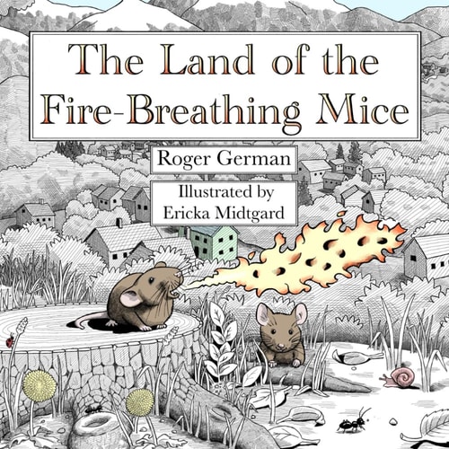 The Land of the Fire-Breathing Mice