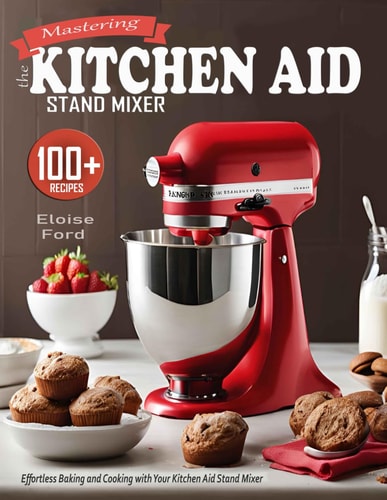 Mastering the Kitchen Aid Stаnd Mixer Effortless Baking and Cooking with Your Kitchen Aid Stand Mixer