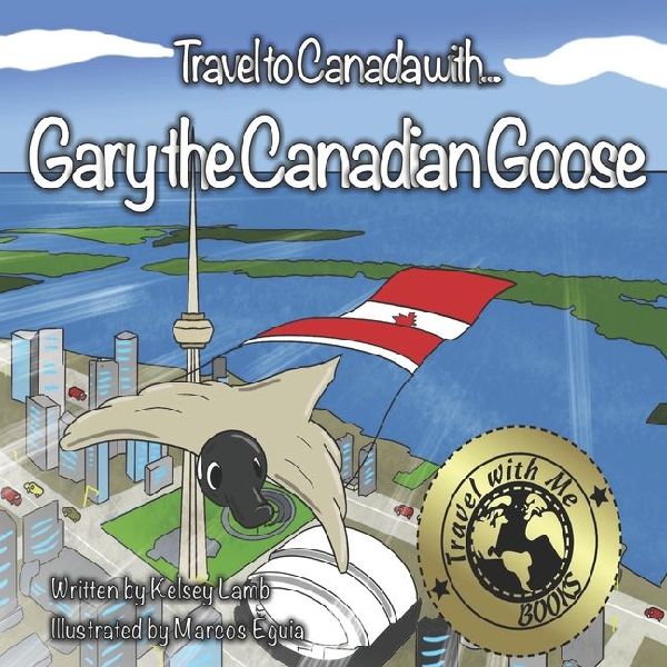 Travel to Canada with Gary the Canadian Goose