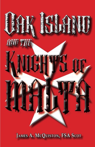 Oak Island And The Knights Of Malta