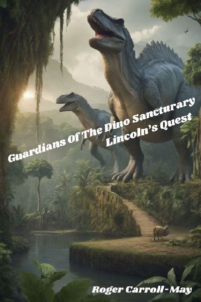 Gurdians Of The Dino Sanctuary: Lincolns Quest