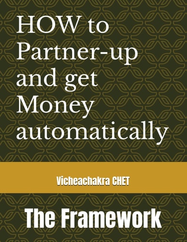 How to Partner-up and Get Money Automatically The Framework
