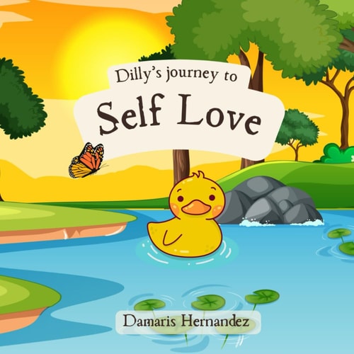 Dilly's Journey to Self Love Dilly's Self Love