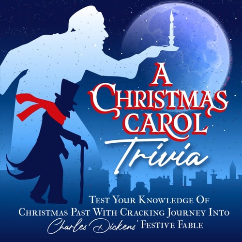 A Christmas Carol Trivia Test Your Knowledge Of Christmas Past With Cracking Journey Into Charles Dickens' Festive Fable