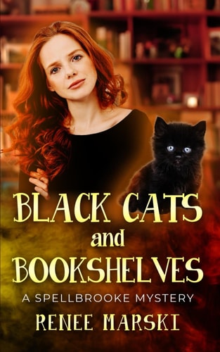 Black Cats and Bookshelves A Spellbrooke Mystery