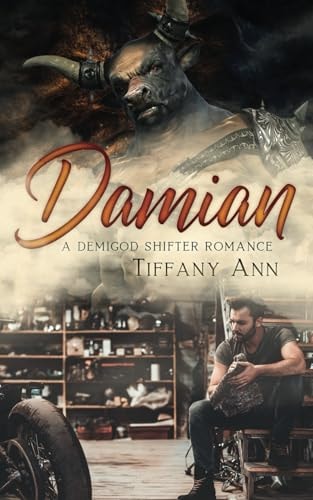 Damian A Demi-God Shifter Second Chance Romance