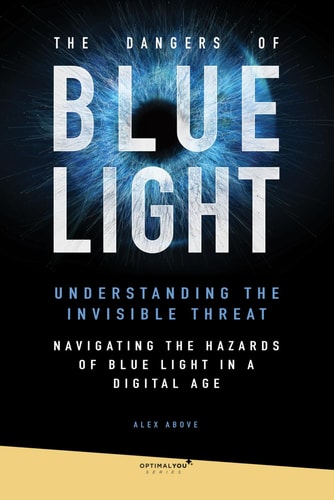 The Dangers of Blue Light Explore the Harmful Effects of Blue Light from Digital Screens and Learn how to Mitigate Its Impact on Health and Well-being