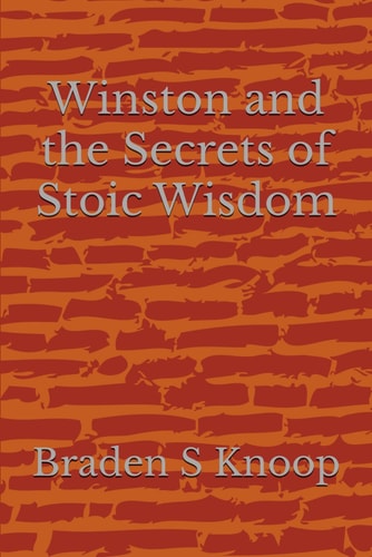 Winston and the Secrets of Stoic Wisdom