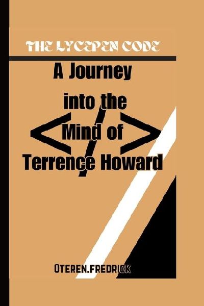 THE LYCEPEN CODE: A Journey into the Mind of Terrence Howard