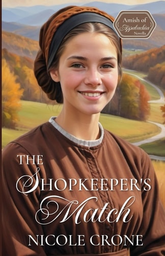 The Shopkeeper's Match An Amish Novella