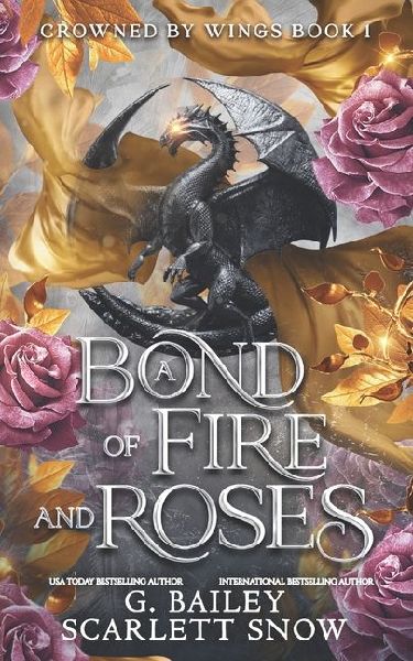 A Bond of Fire and Roses