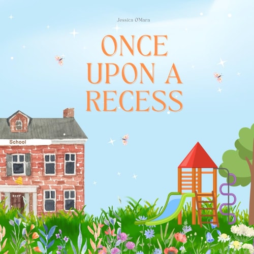 Once Upon a Recess A Story about Using Your Imagination!