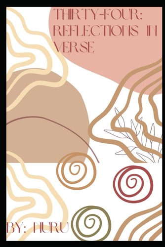 Thirty Four Reflection in Verse