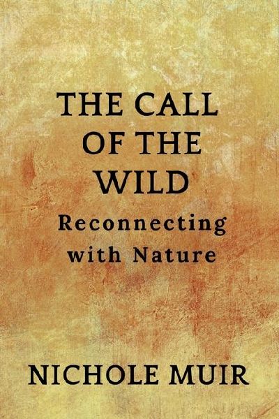 The Call of the Wild: Reconnecting with Nature