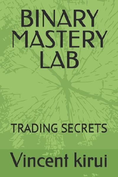 BINARY MASTERY LAB: TRADING SECRETS