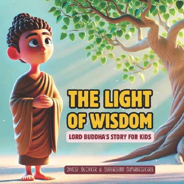 The Light of Wisdom - Buddhas Story for Kids