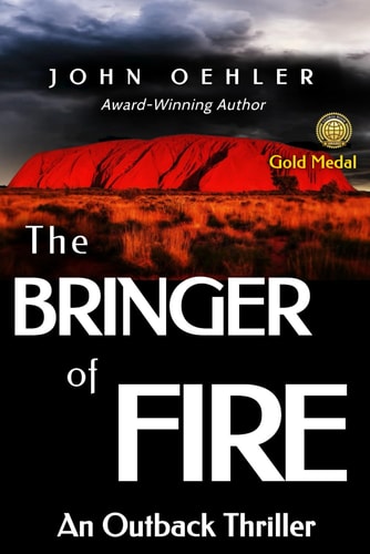 The Bringer of Fire An Outback Thriller