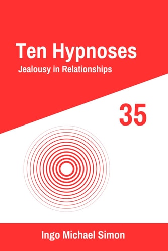 Ten Hypnoses 35 Jealousy in Relationships