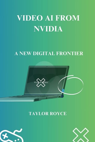 Video AI from NVIDIA A New Digital Frontier
