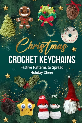 Christmas Crochet Keychains Festive Patterns to Spread Holiday Cheer