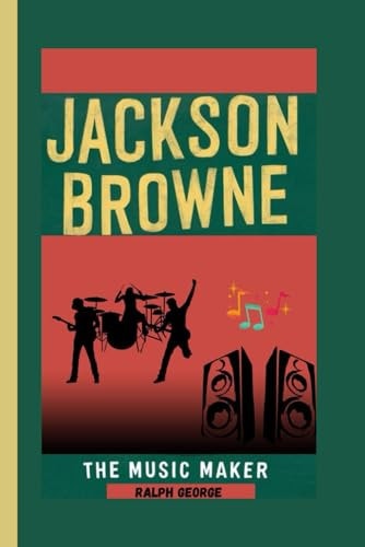 Jackson Browne The Music Maker