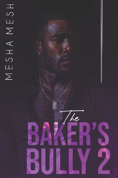 The Baker's Bully 2