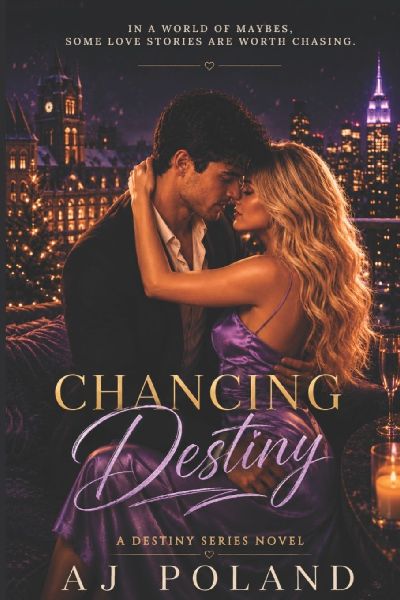 Chancing Destiny