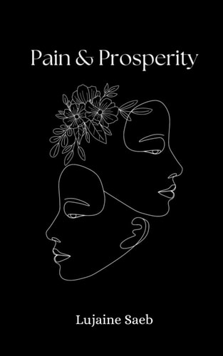 Pain & Prosperity A Journey Through the Struggles of Interpersonal Relationships and Abandonment