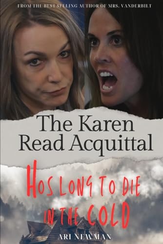 Hos Long to Die in the Cold The Karen Read Acquital The Pembroke Murders: From the Files of Franscesca Bellini and Prof. Alistaire Pembroke