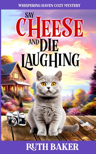 Say Cheese and Die Laughing
