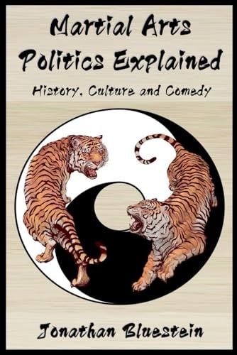 Martial Arts Politics Explained History, Culture and Comedy