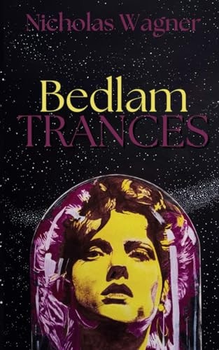 Bedlam Trances