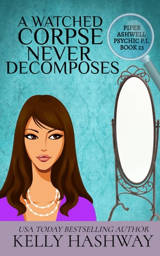 A Watched Corpse Never Decomposes