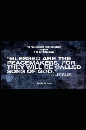 PEACEMAKER'S PATH Strength in Scripture