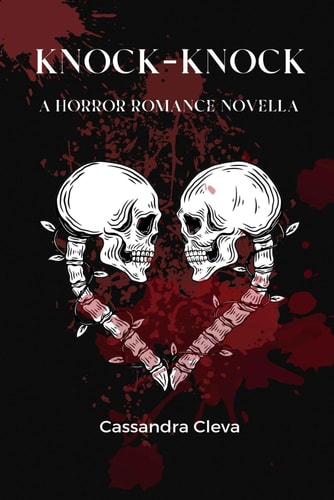 Knock-Knock A Horror Romance Novella