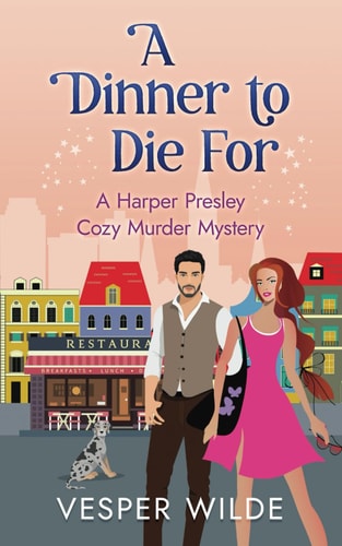 A Dinner to Die For A Harper Presley Cozy Murder Mystery