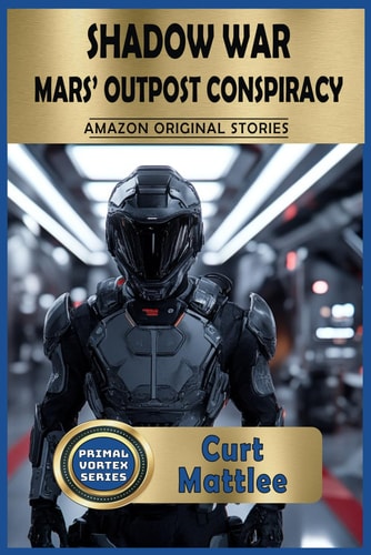 Shadow War Mars' Outpost Conspiracy: Rebellion and the Dark Forces Behind It